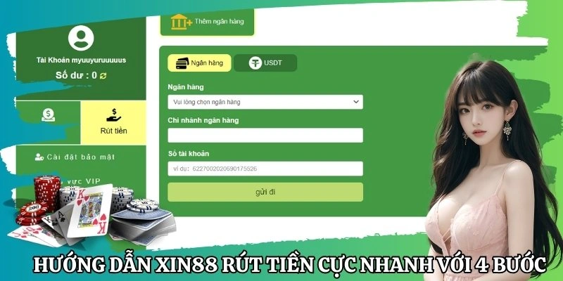 Hướng dẫn Xin88 rút tiền cực nhanh với 4 bước